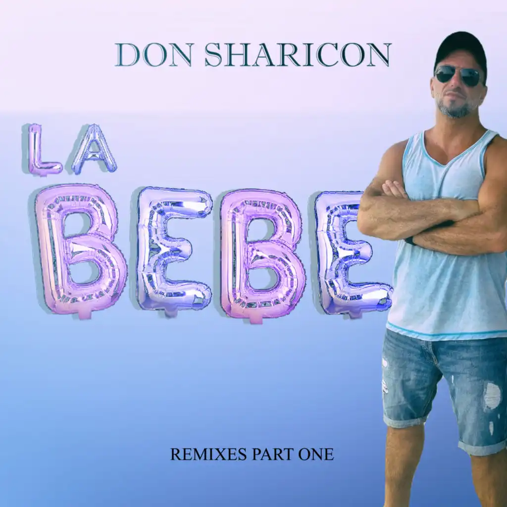 La Bebe (Remixes Part One)