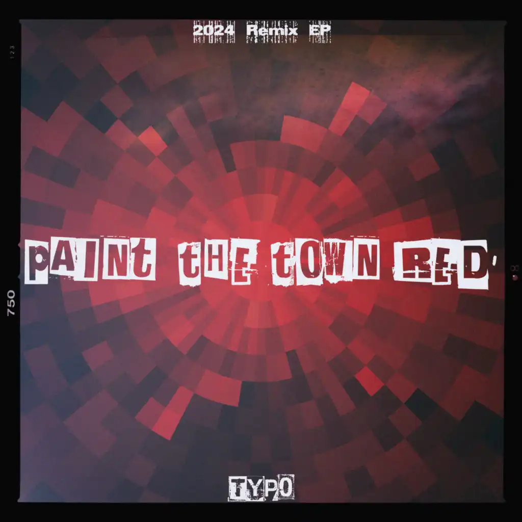 Paint the Town Red (Ragga Remix)