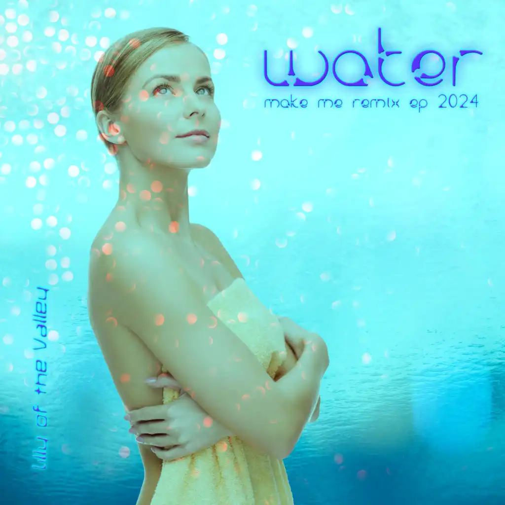 Water (Make Me Remix Ep 2024)