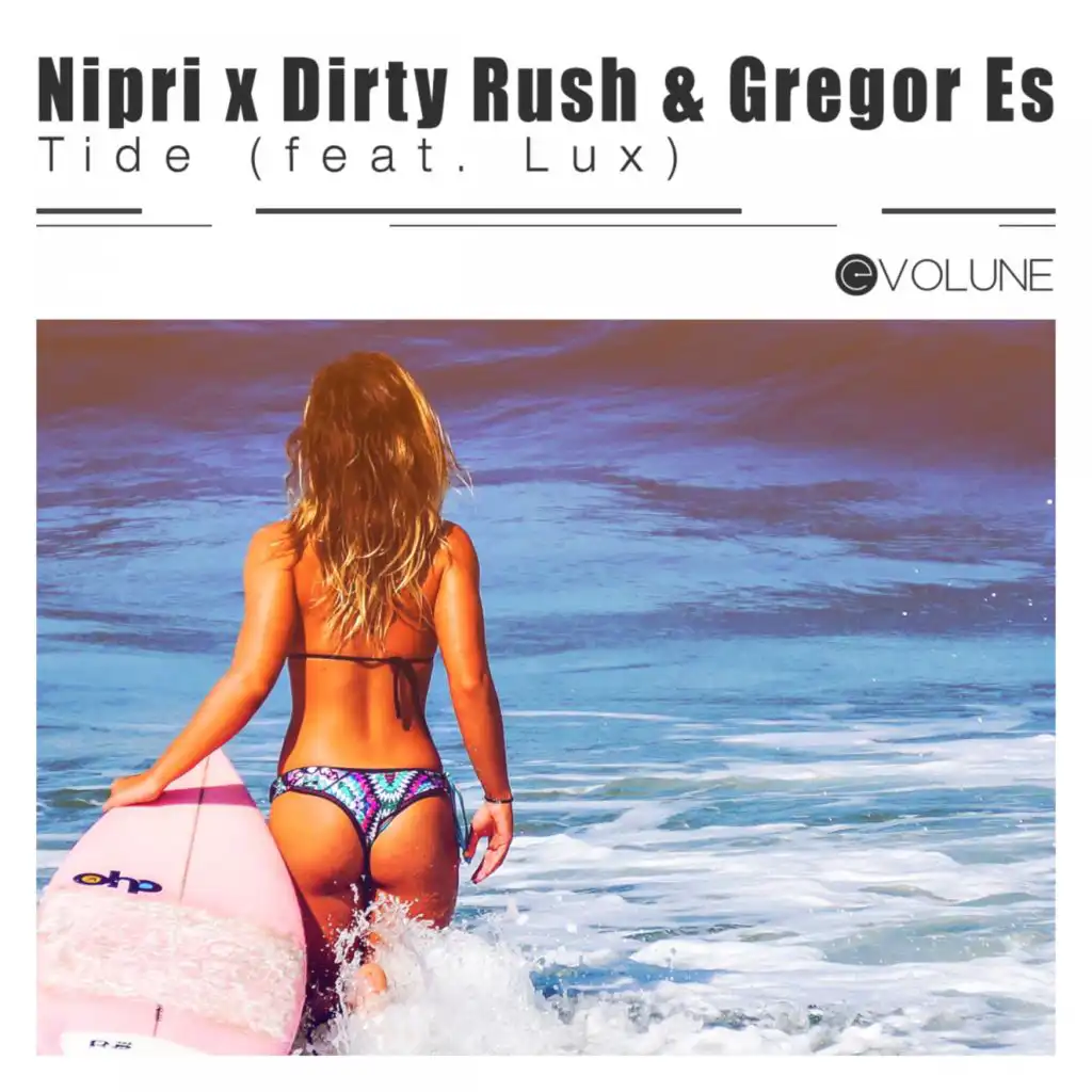 Tide (Dirty Rush & Gregor Es VIP Mix) [feat. Lux]