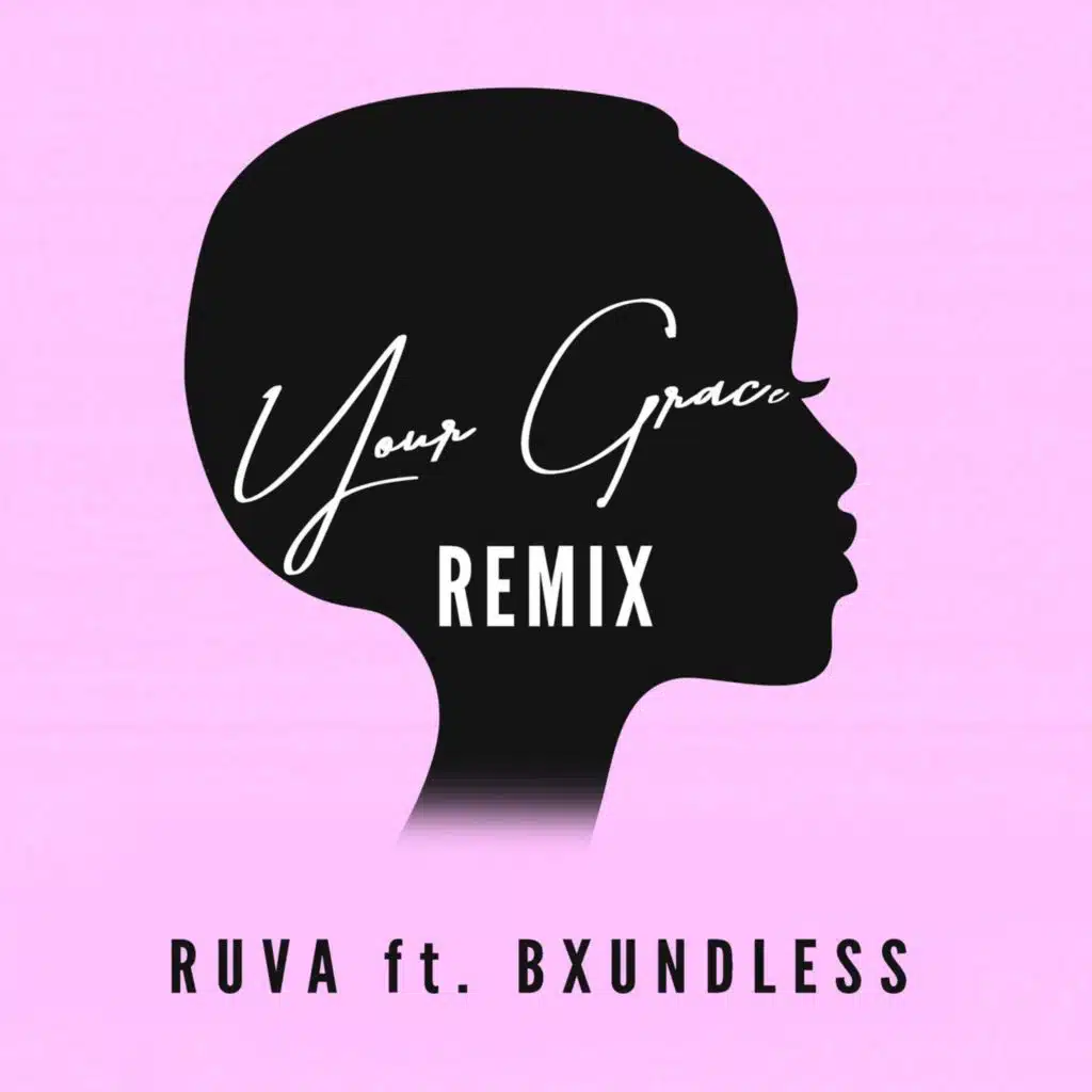 Your Grace (feat. Bxundless) (Remix)