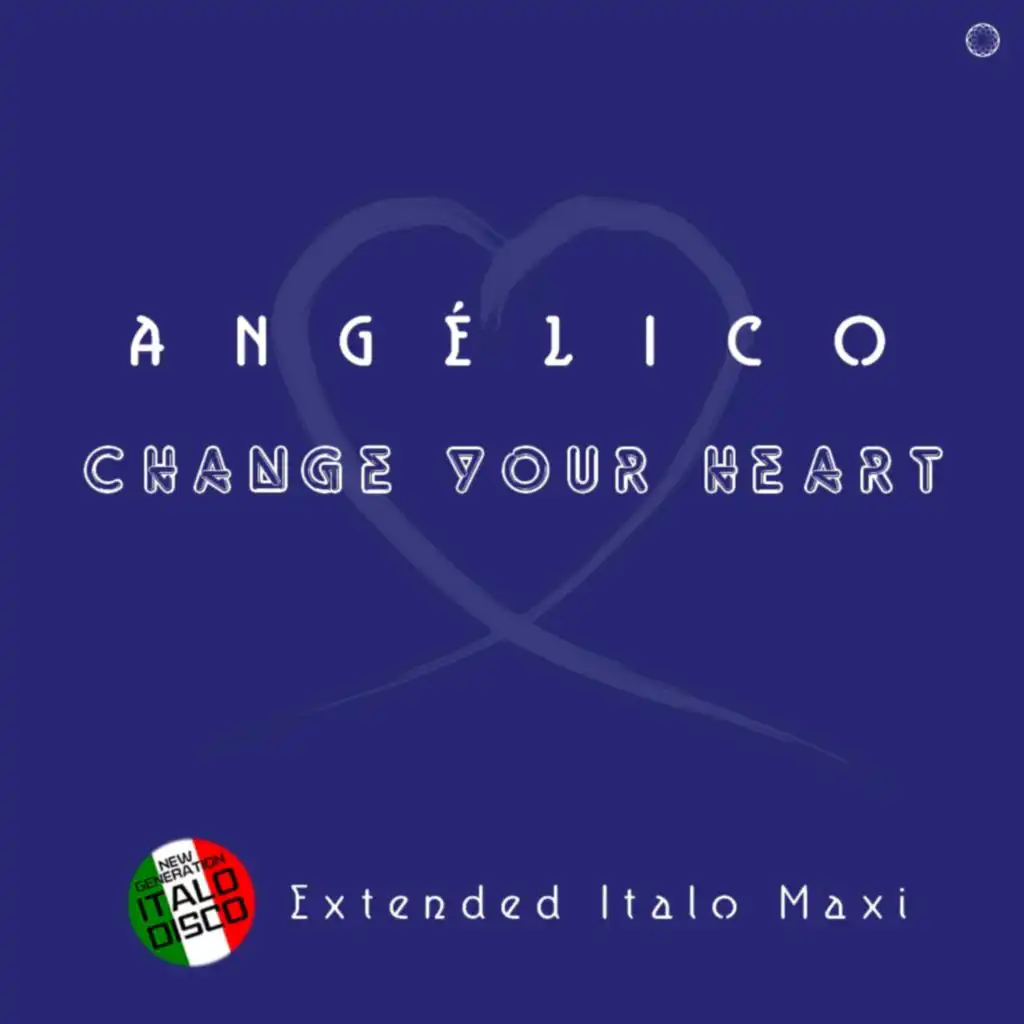 Change Your Heart (Extended Vocal Power Mix)