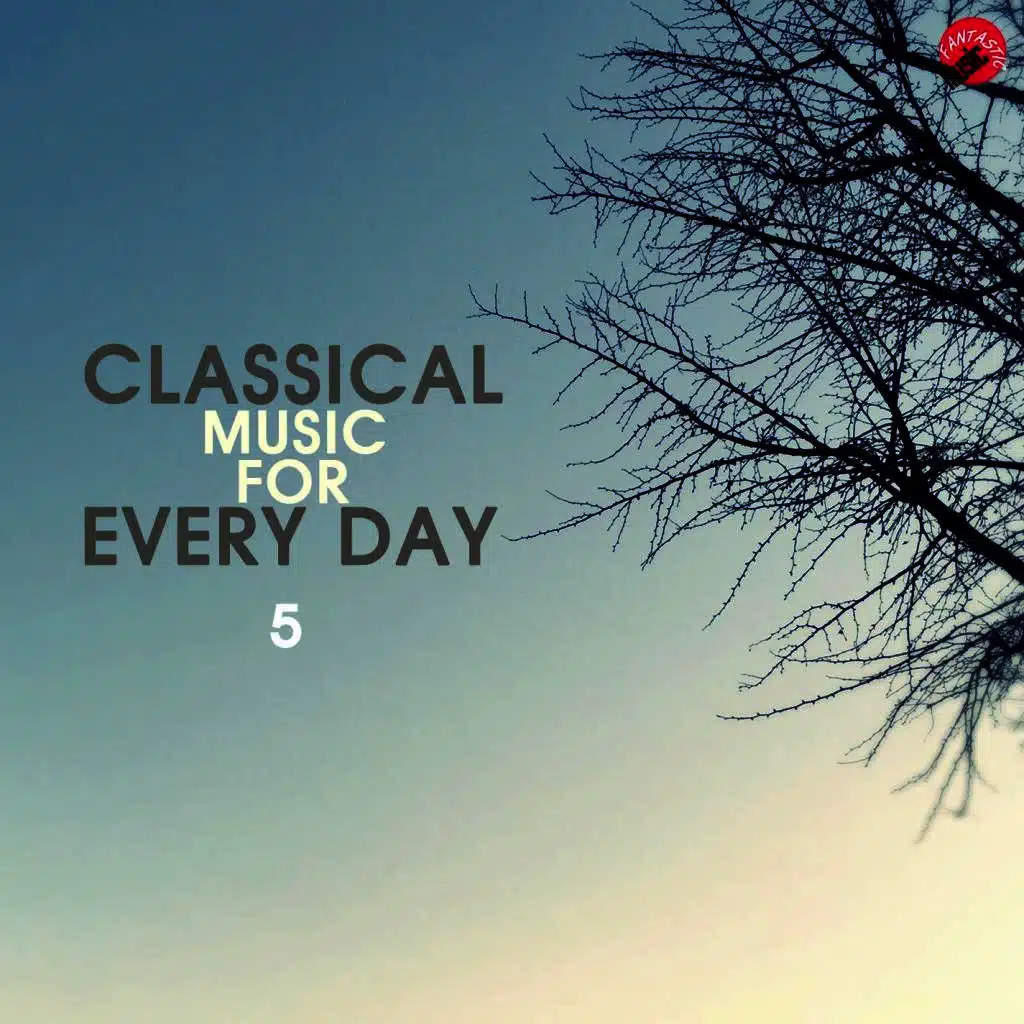 Classical Music For Every Day 5