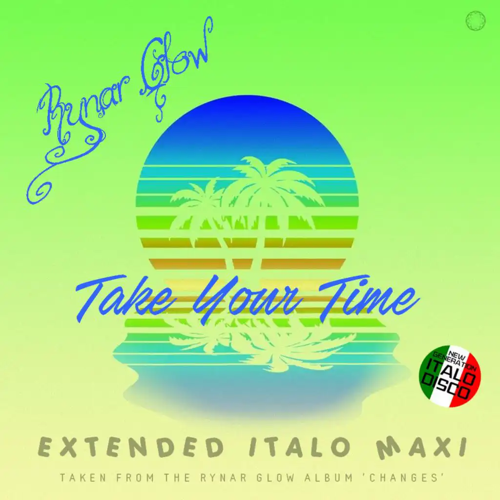 Take Your Time (Extended Vocal Glow Mix)