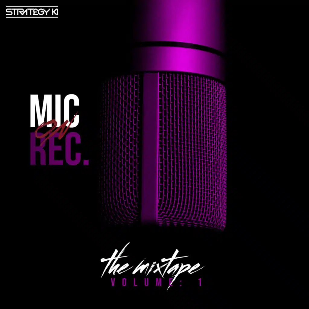 Mic On Rec: The Mixtape, Vol. 1