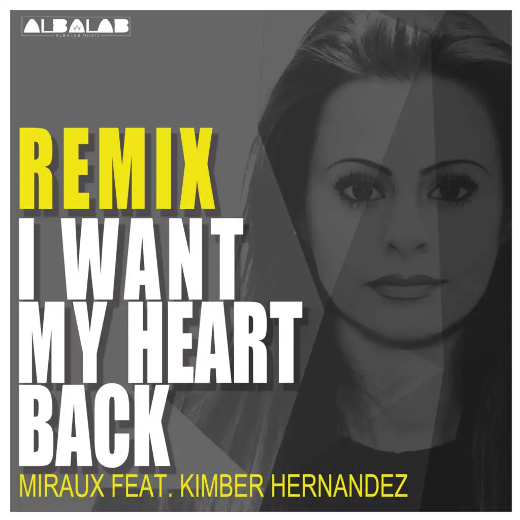 I Want My Heart Back (Miraux Remix) [feat. Kimber Hernandez]