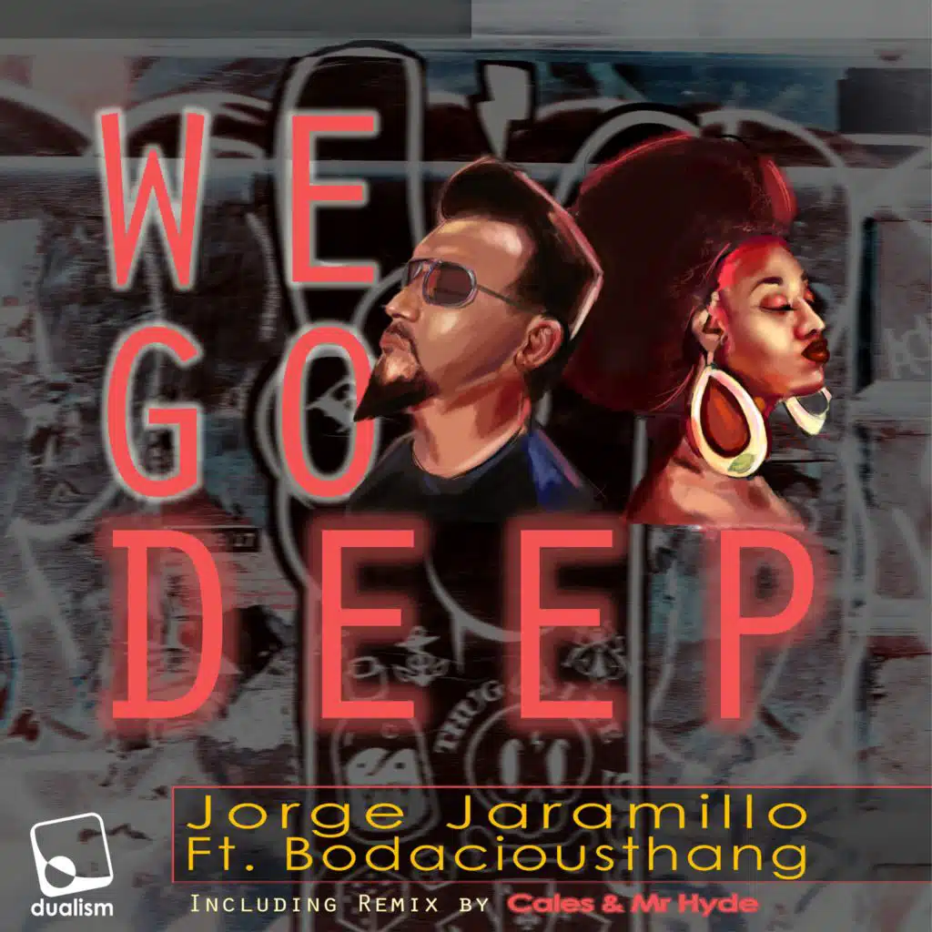 We Go Deep (feat. BodaciousThang)
