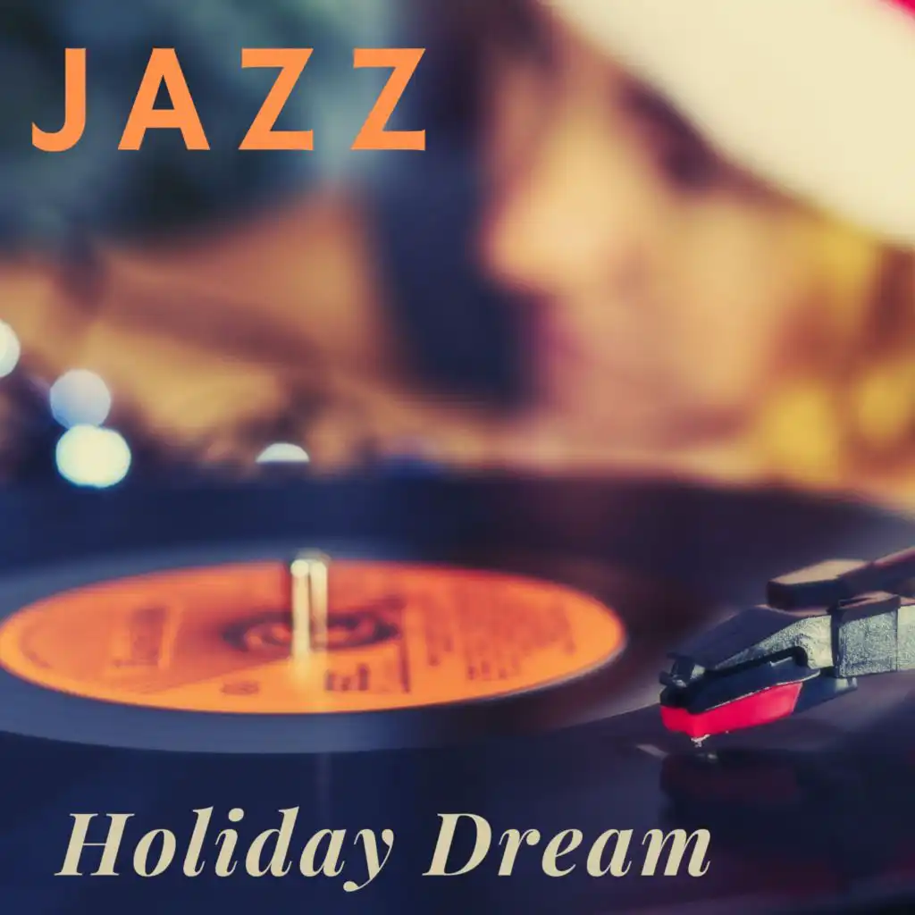 Jazz Holiday Dreams