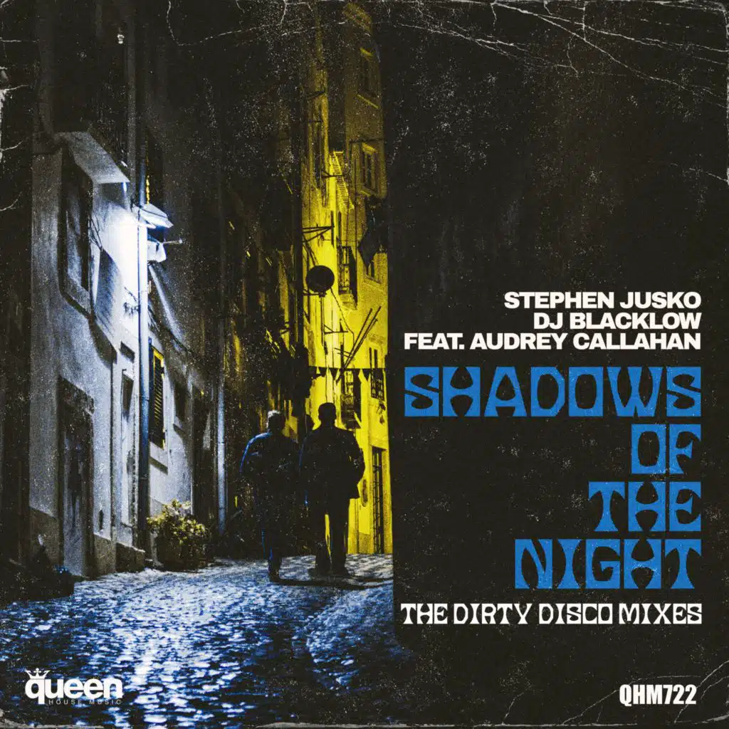 Shadows of the Night (The Dirty Disco Mixes) [feat. Audrey Callahan]