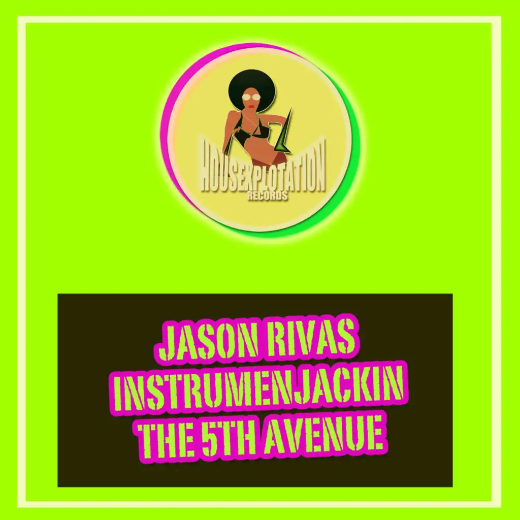 Jason Rivas,  Instrumenjackin