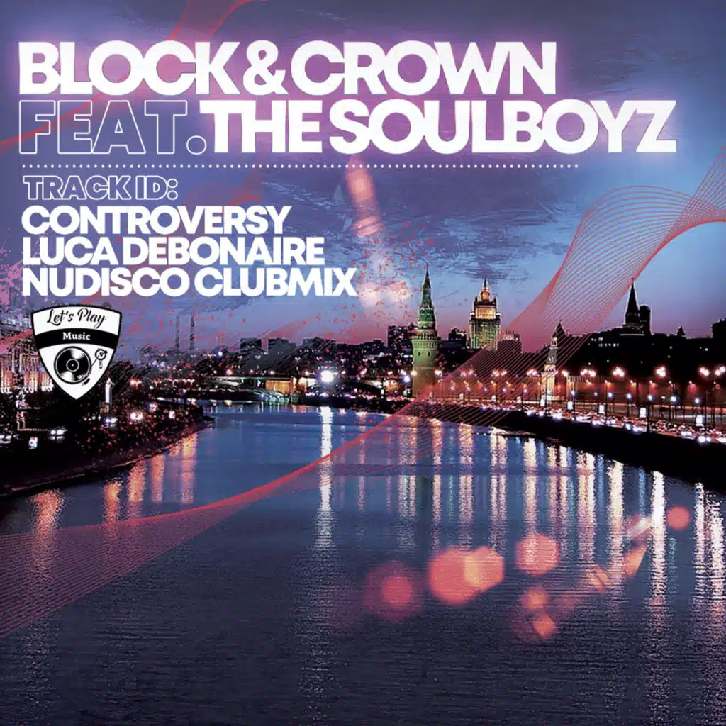 Controversy (Luca Debonaire Nudisco Club Mix) [feat. The Soulboyz]