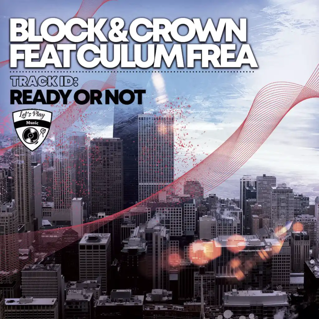 Ready Or Not (feat. Culum Frea)