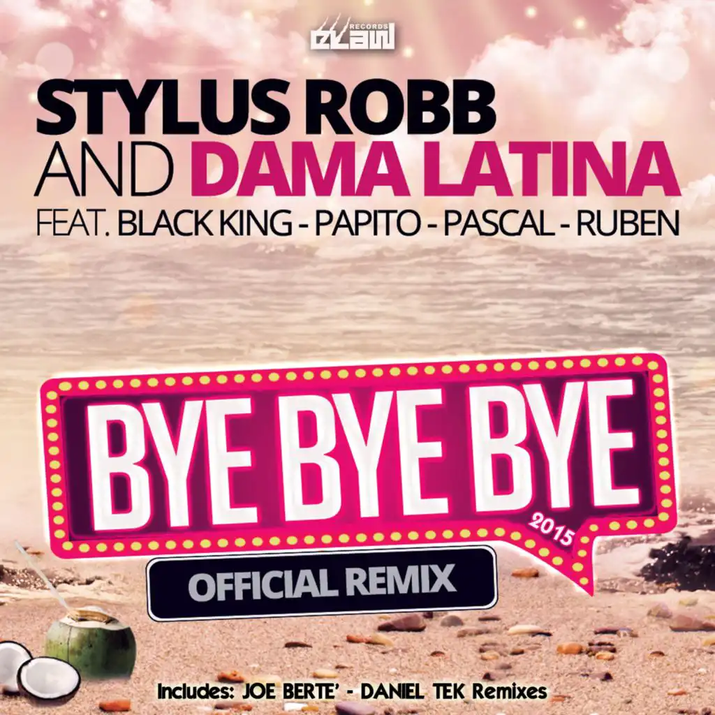 Bye Bye Bye 2015 (Daniel Tek Remix) [feat. Black King, Papito, Pascal & Ruben]