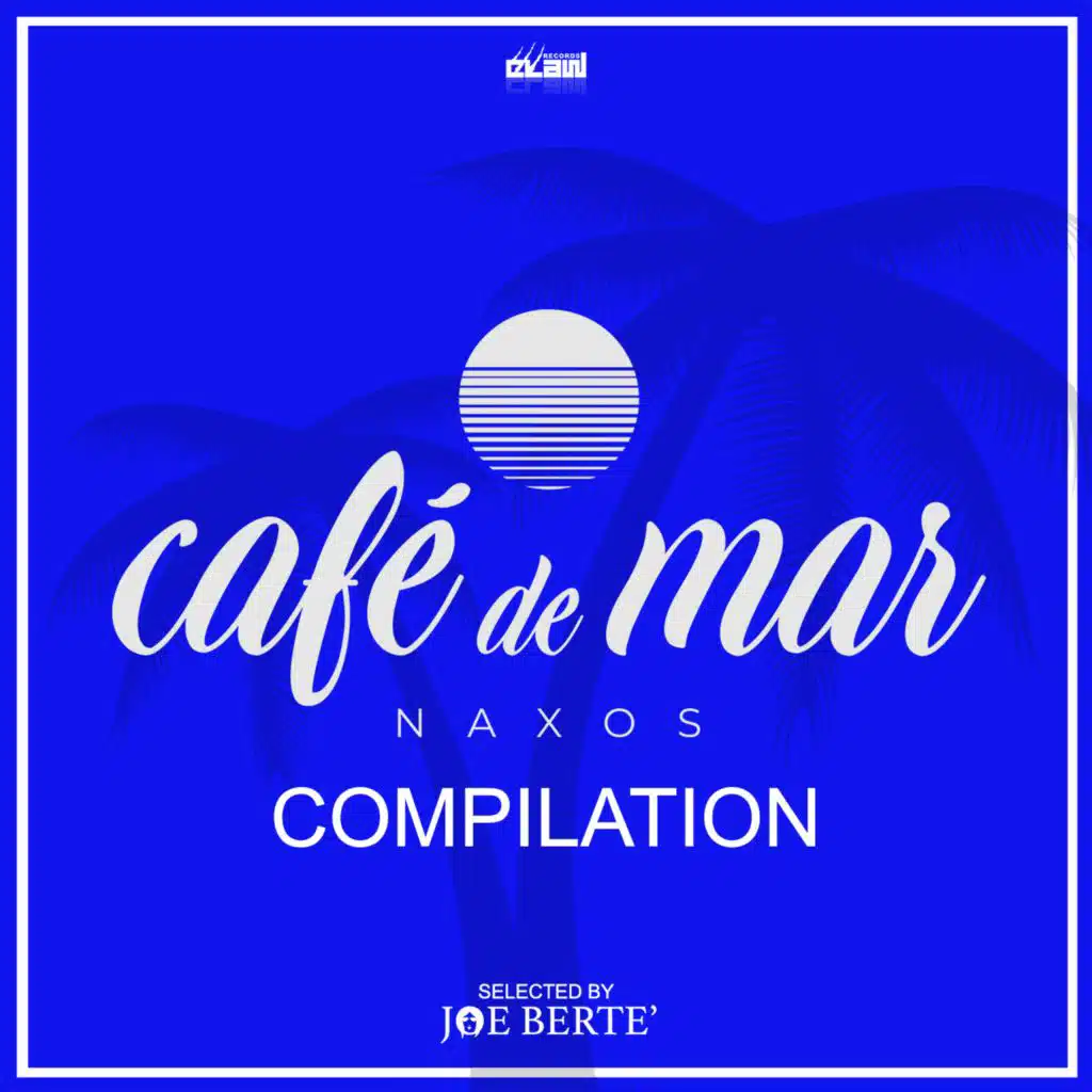 Cafe' De Mar Naxos Compilation (Selected by Joe Bertè)