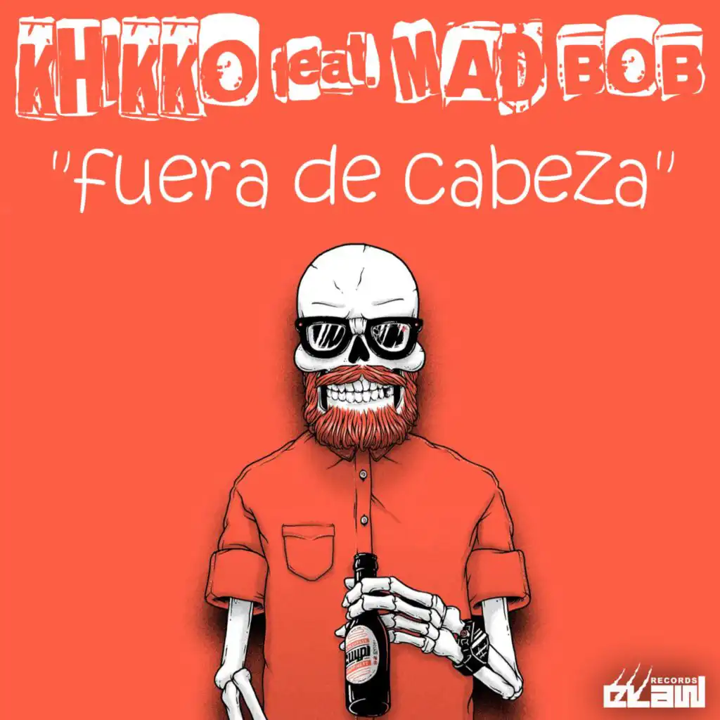 Fuera de Cabeza (Extended Mix) [feat. Mad Bob]