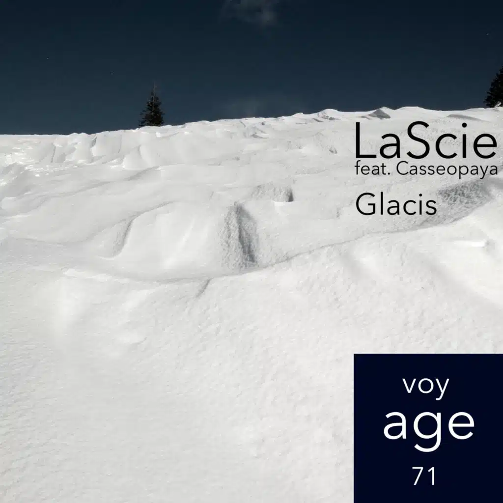 Glacis (feat. Casseopaya)