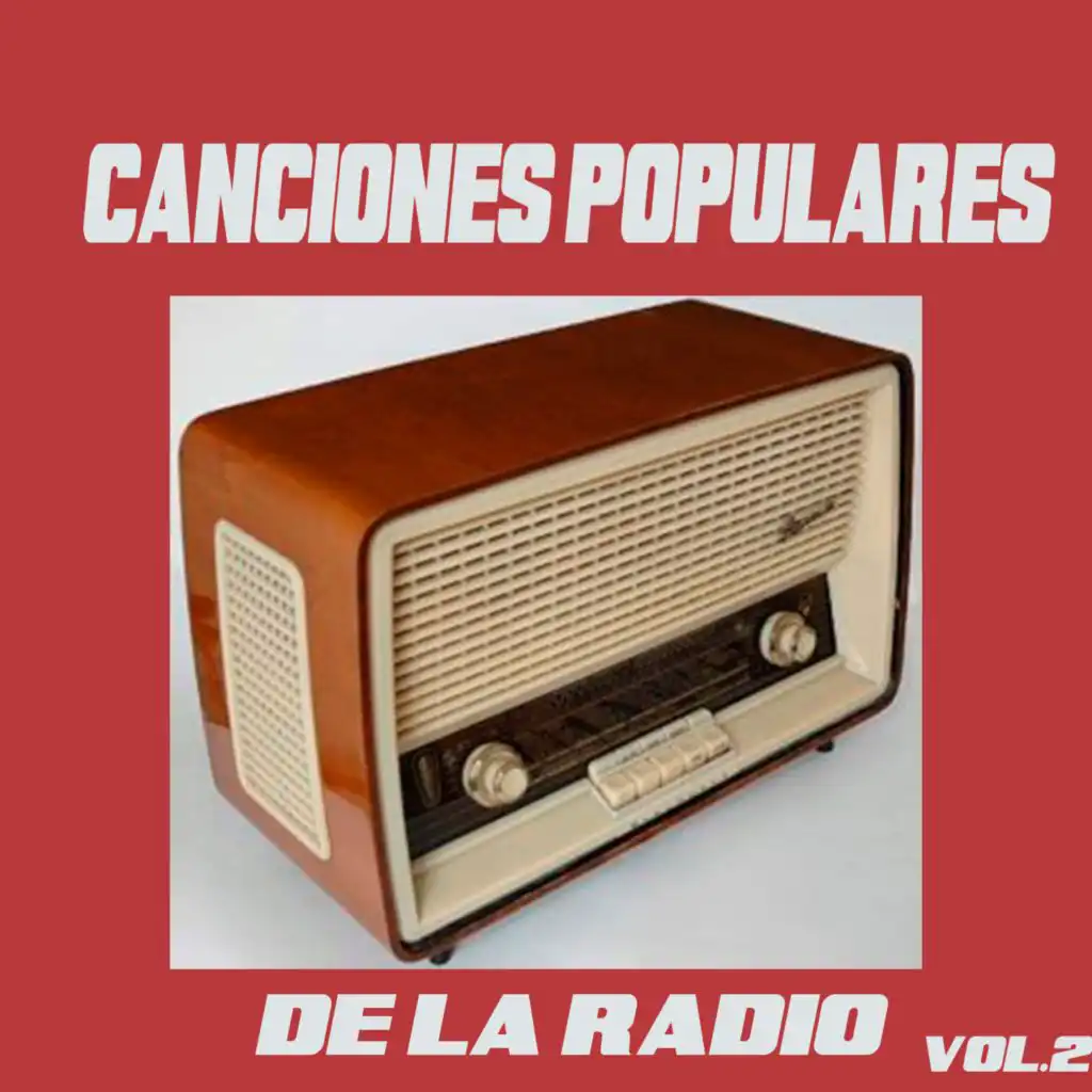 Canciones Populares De La Radio, Vol. 2