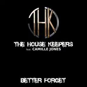 Better Forget (Original) [feat. Camille Jones]