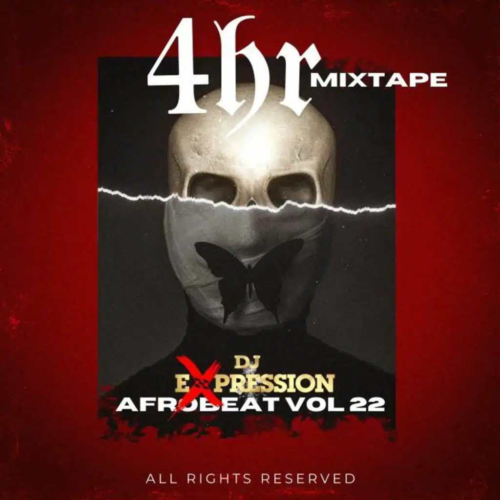 AFROBEAT VOL 22 (4hr Mix)