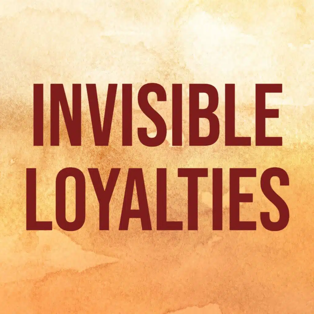 Invisible Loyalties (2018 Rerun)