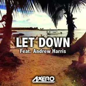 Let Down (feat. Andrew Harris) [Radio Edit]