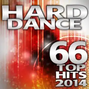 Hard Dance 2014 66 Top Hits - Best of Electronic Dance Club, Rave Music Anthems, Psychedelic Goa Trance, Hardcore Acid Tech House