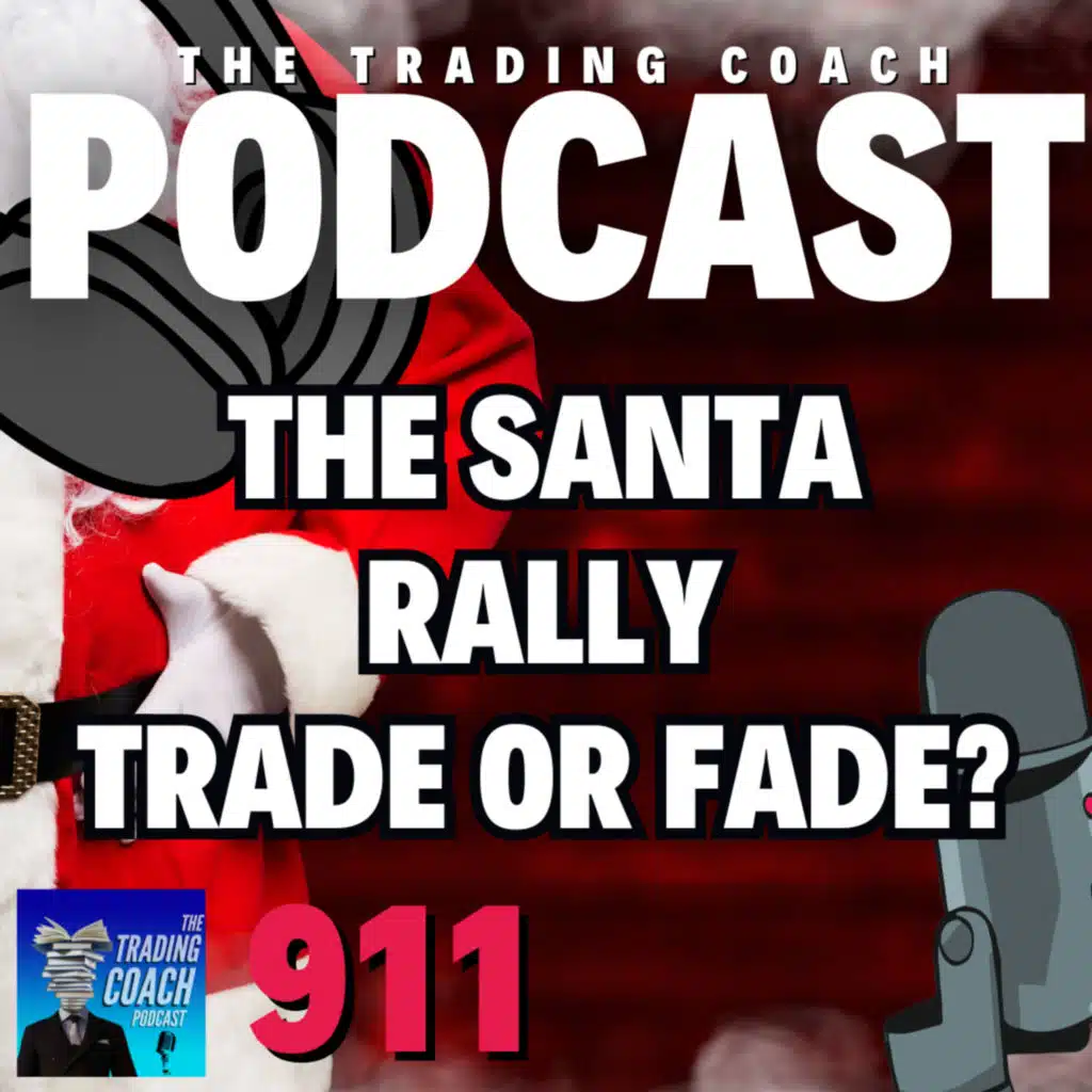 911 - The Santa Rally - Trade or Stay Away?