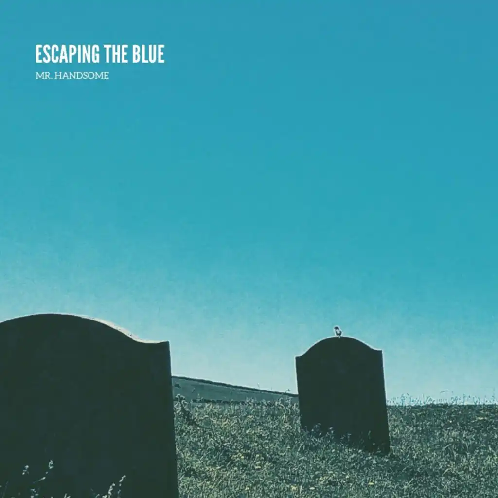 Escaping the Blue