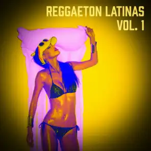 Reggaeton Latinas, Vol. 1