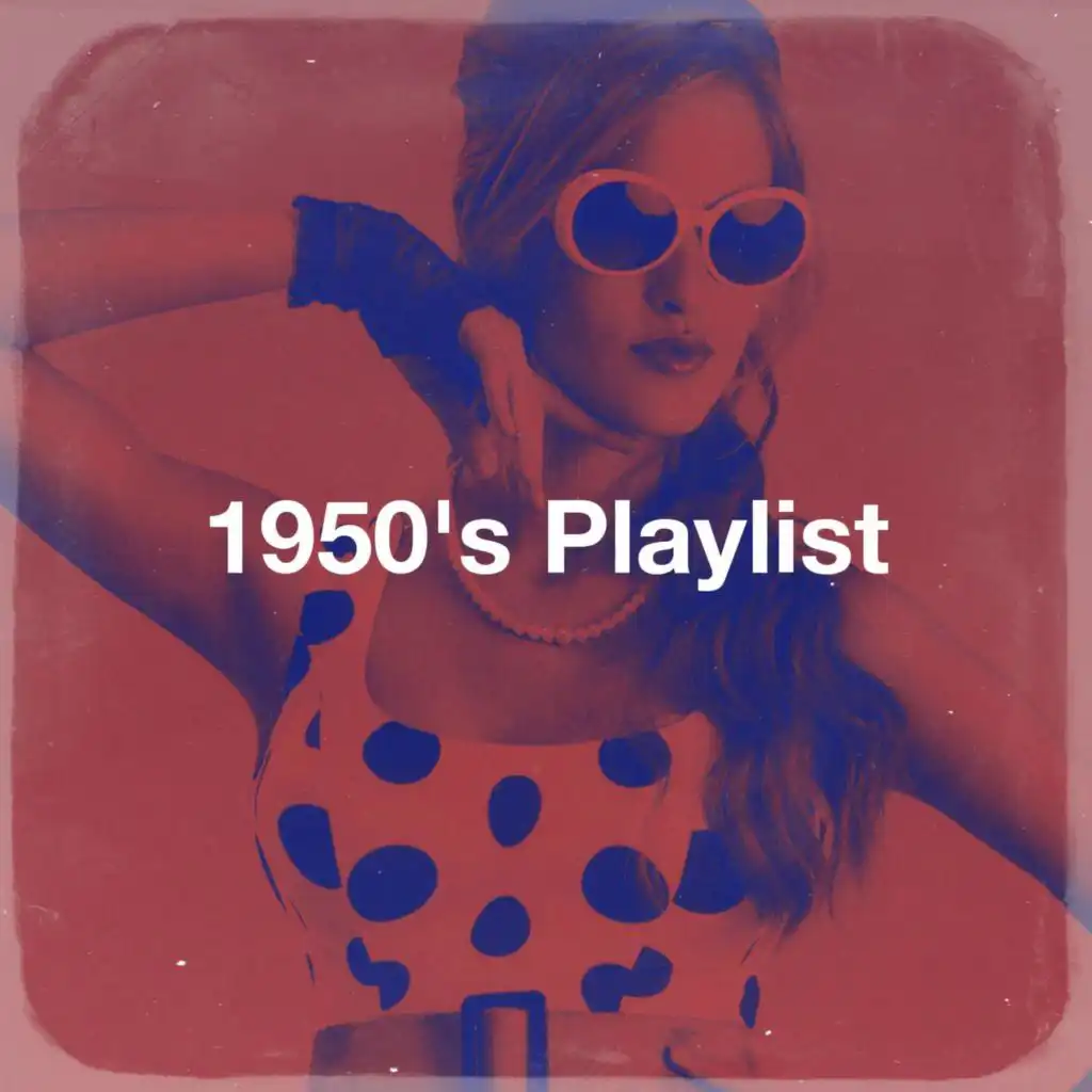 1950's Playlist