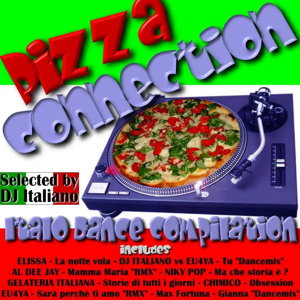 Pizza Connection (Italo Dance Compilation)