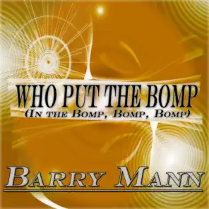 Who Put the Bomp in the Bomp, Bomp, Bomp (Original Album Remastered)