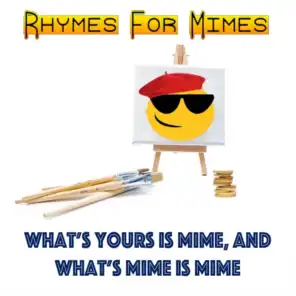 Rhymes for Mimes