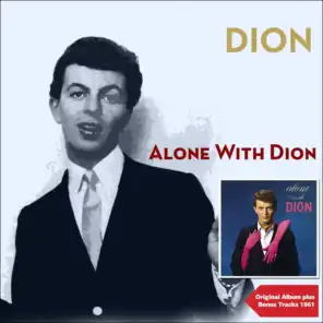 Alone With Dion (Original Album Plus Bonus Tracks)