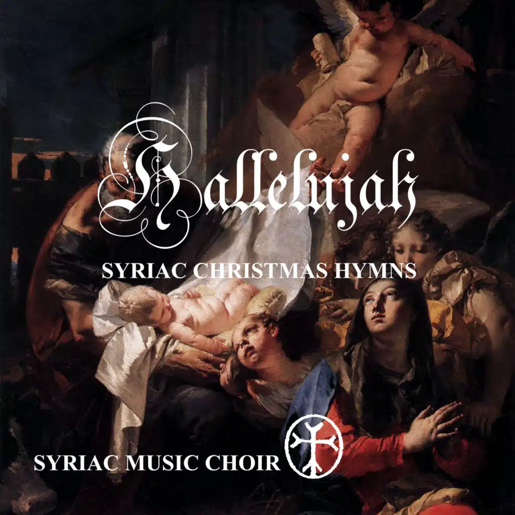 Hallelujah Syriac Christmas Hymns