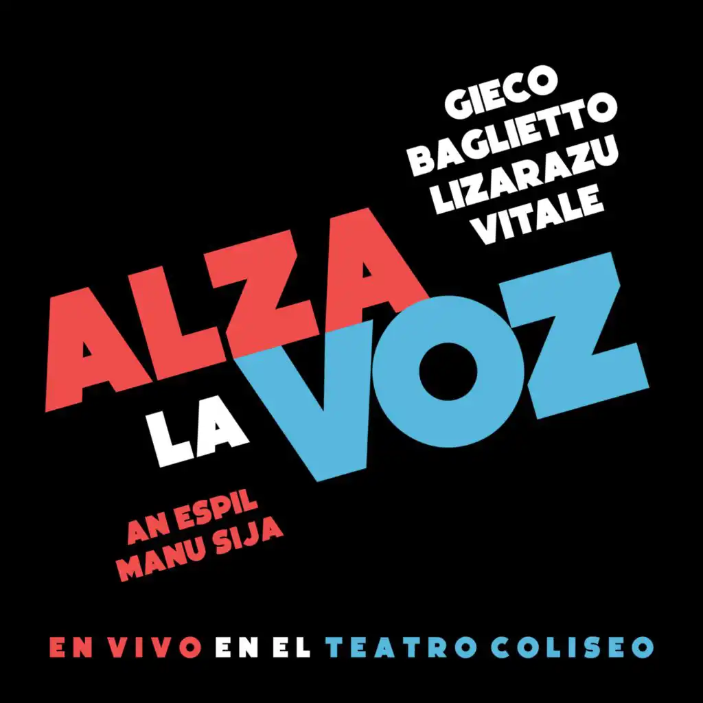 Alza La Voz (En Vivo En El Teatro Coliseo) [feat. An Espil & Manu Sija]