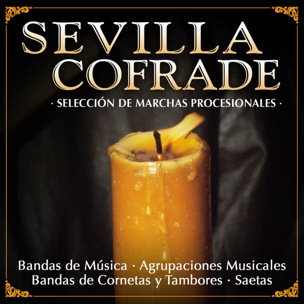 Sevilla Cofrade, Selección de Marchas Procesionales