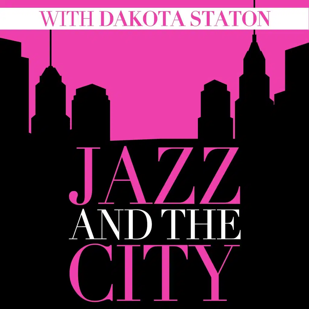 Jazz And The City With Dakota Staton