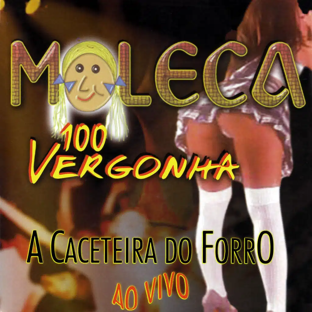 A Caceteira do Forró (Ao Vivo)