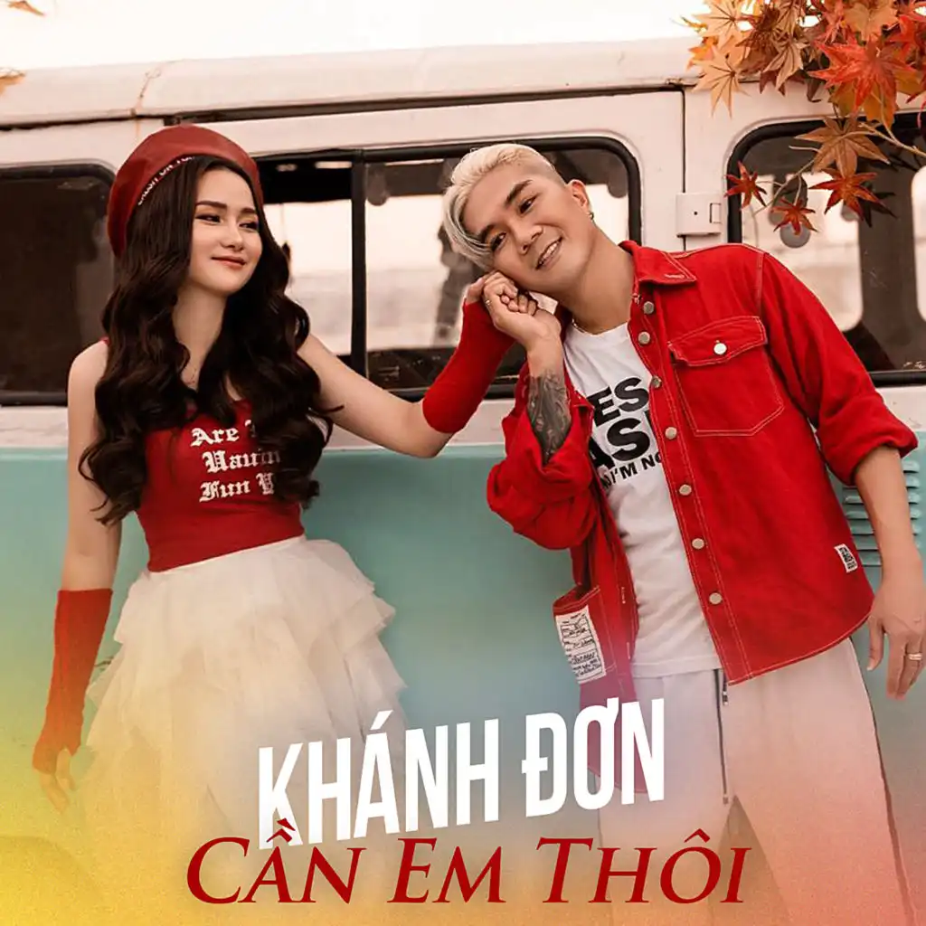 Cần Em Thôi