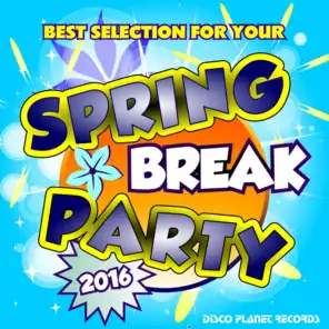 Best Selection for Your Spring Break Party 2016