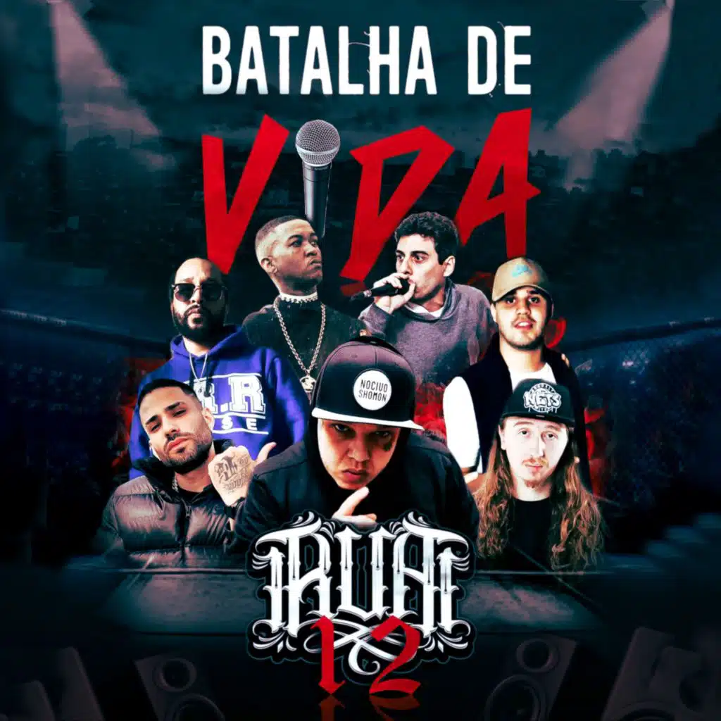 R.U.A 12 Batalha de Vida (feat. Jhony Mc, Krawk, Max Bo, Alves & Sid)
