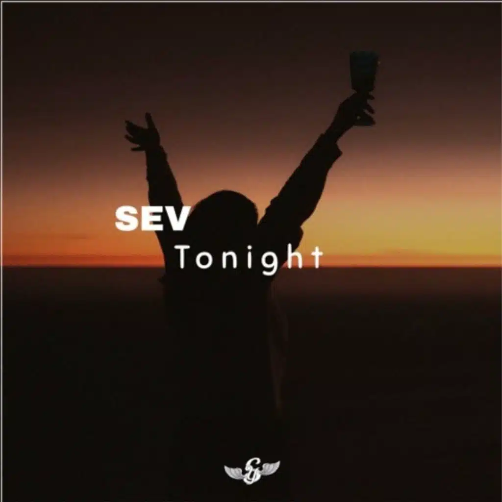SEV - Tonight