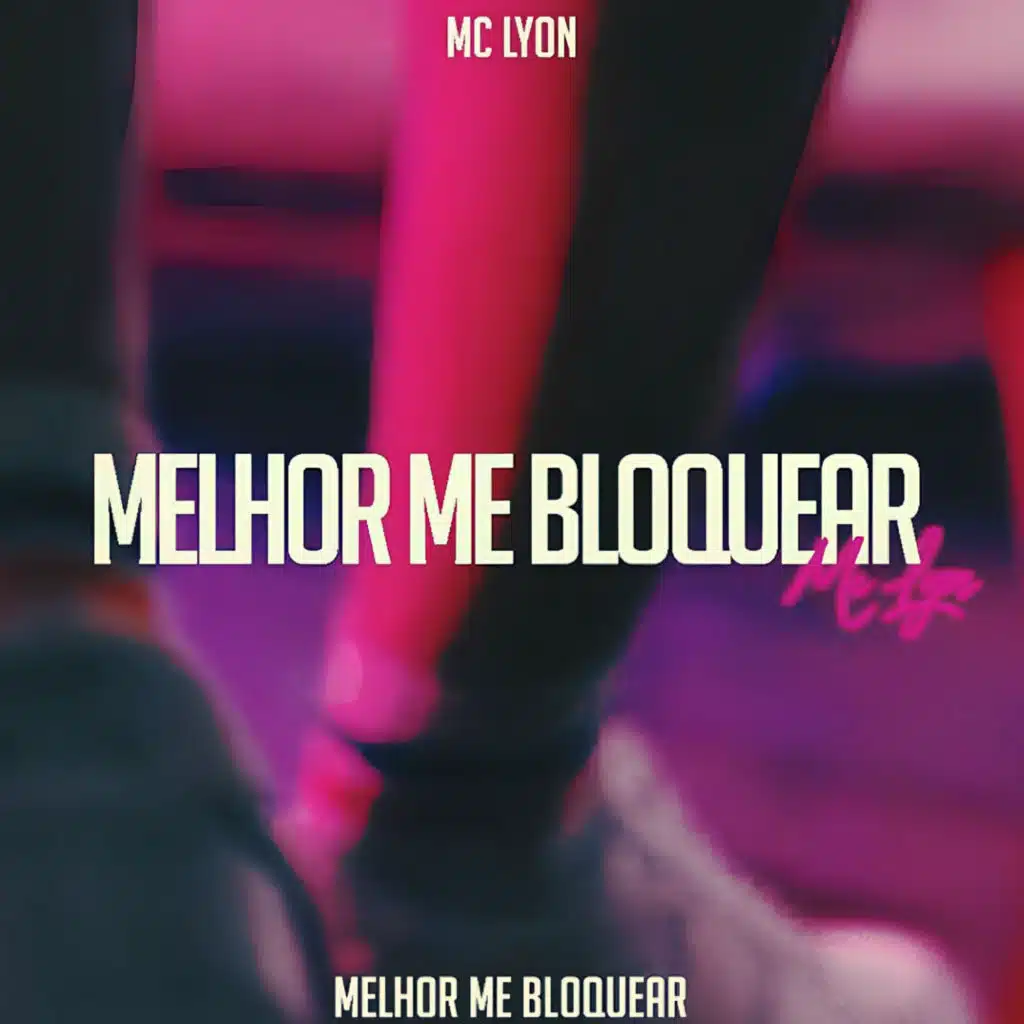 Melhor Me Bloquear