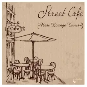 Street Cafe Best Lounge Tunes