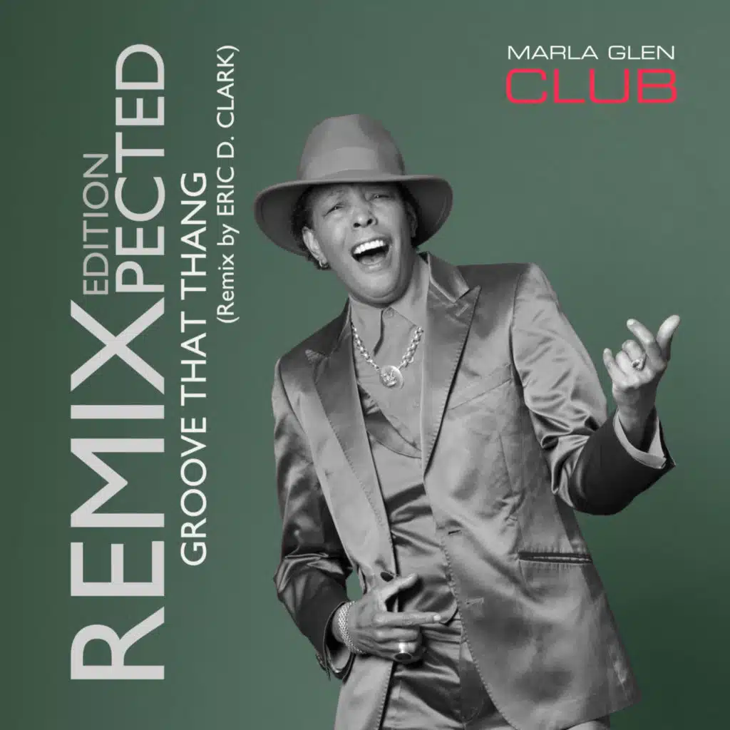 Marla Glen Club - Groove That Thang (Remix by Eric D. Clark)