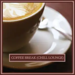 Coffee Break (Chill & Lounge Music)