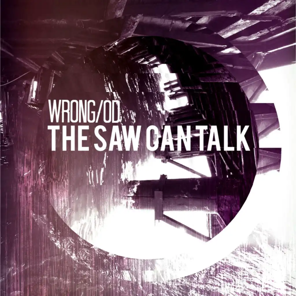 The Saw Can Talk