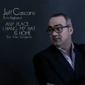 Jeff Cascaro & hr-Bigband