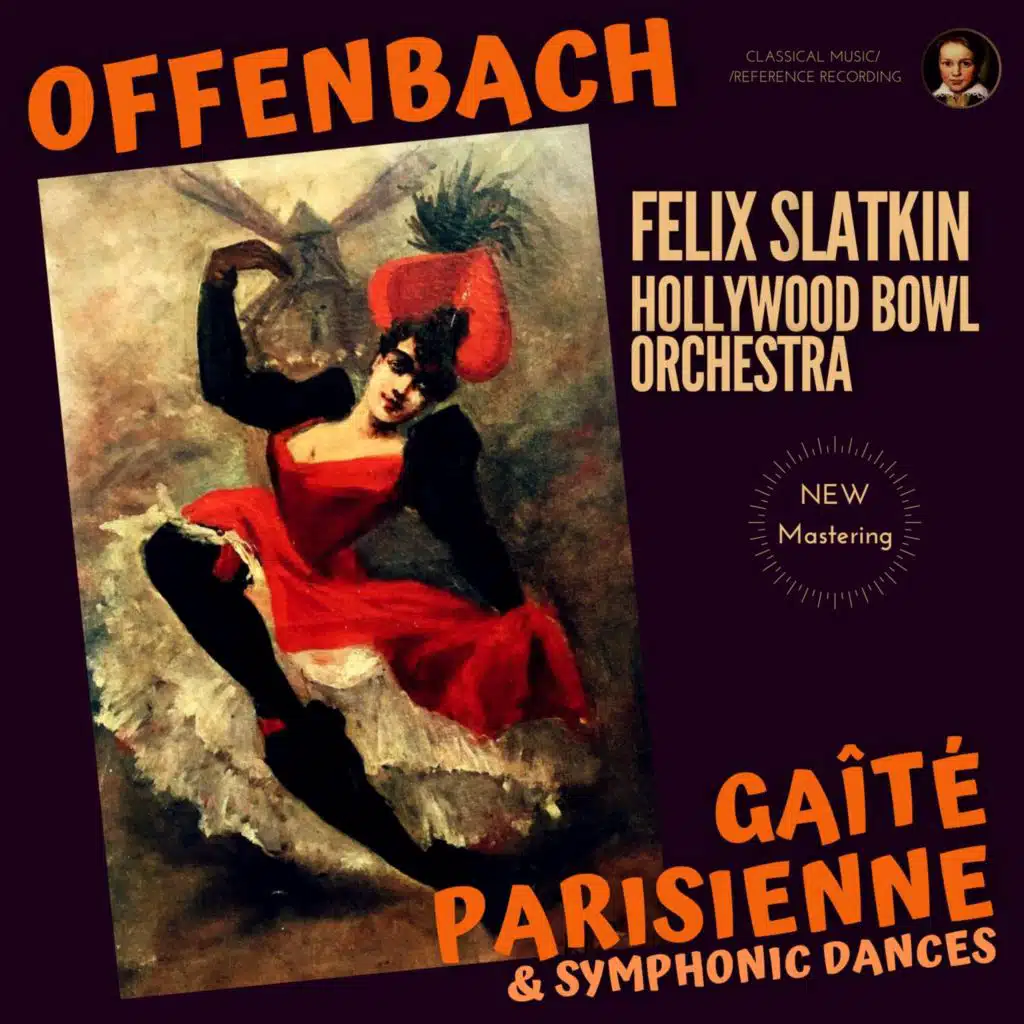 Offenbach: Gaîté Parisienne & Symphonic Dances by Felix Slatkin (2022 Remastered, Hollywood 1956)